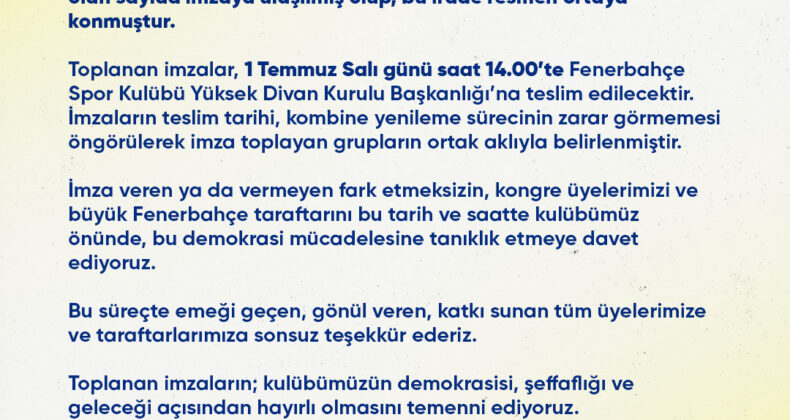 Fenerbahçe’de olağanüstü seçimli genel kurul için toplanan imzalar 1 Temmuz’da kulübe teslim edilecek